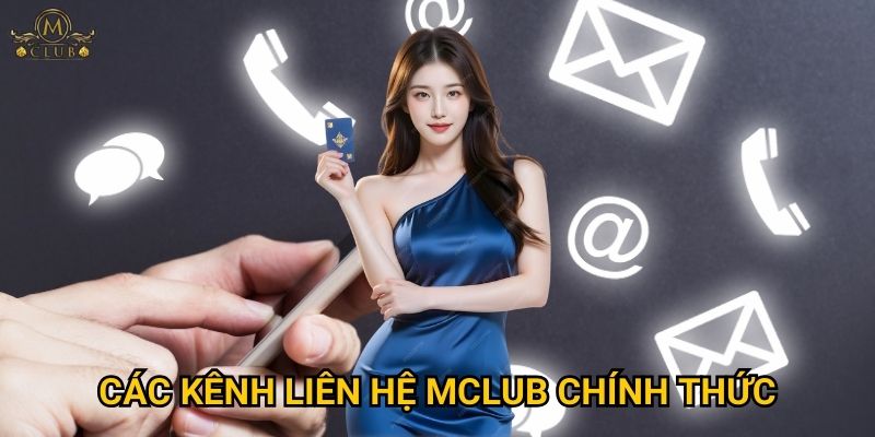 Các kênh liên hệ Mclub chính thức